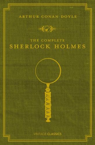 The complete sherlock holmes - the,
